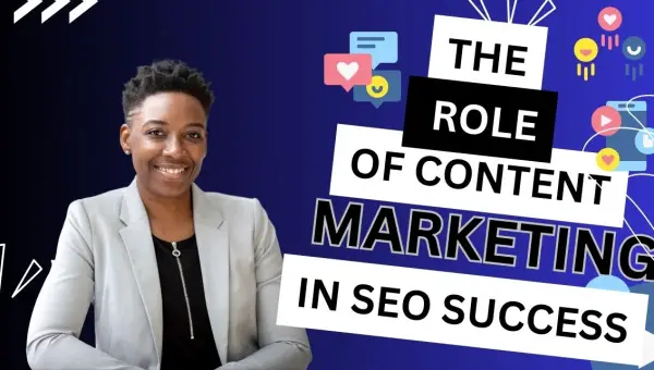 The Role of Content Marketing in SEO Success: Strategies for Growth